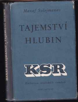 Manaf Faradž ogly Sulejmanov: Tajemství hlubin