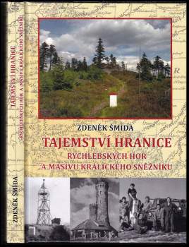 Zdeněk Šmída: Tajemství hranice Rychlebských hor a masívu Králického Sněžníku