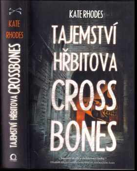 Kate Rhodes: Tajemství hřbitova Crossbones