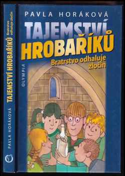 Pavla Horáková: Tajemství Hrobaříků