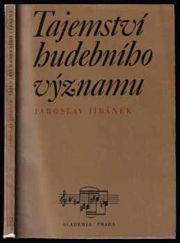 Tajemství hudebního významu - Jaroslav Jiránek (1979, Academia) - ID: 676352