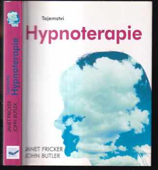 Janet Fricker: Tajemství hypnoterapie