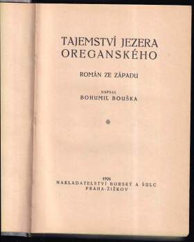 Bohumil Bouška: Tajemství jezera Oreganského