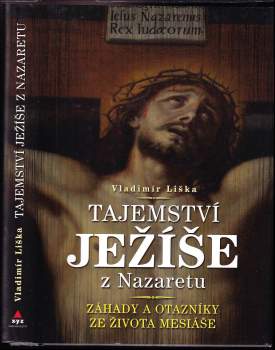 Vladimír Liška: Tajemství Ježíše z Nazaretu