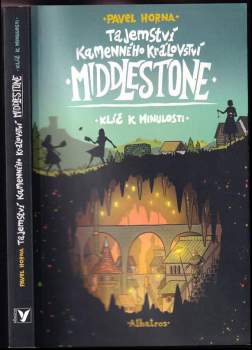 Tajemství kamenného království Middlestone : Klíč k minulosti