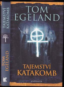 Tom Egeland: Tajemství katakomb
