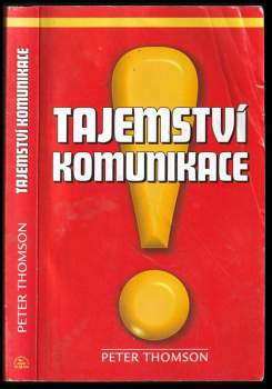 Peter Thomson: Tajemství komunikace