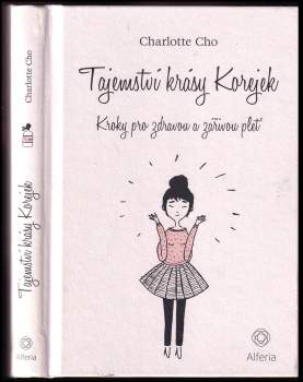 Charlotte Cho: Tajemství krásy Korejek