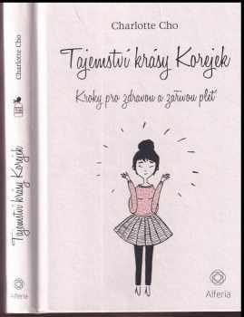 Charlotte Cho: Tajemství krásy Korejek