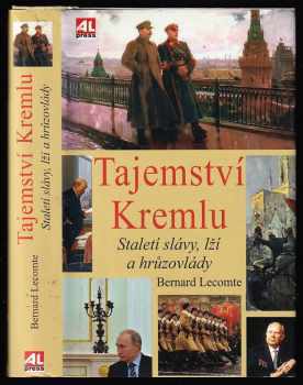 Bernard Lecomte: Tajemství Kremlu