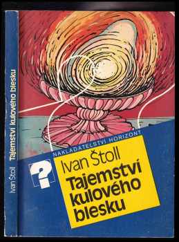 Ivan Štoll: Tajemství kulového blesku