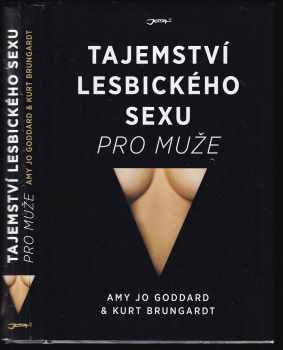 Amy Jo Goddard: Tajemství lesbického sexu pro muže