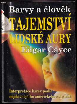 Edgar Cayce: Tajemství lidské aury