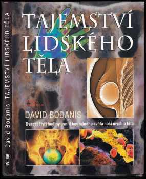 David Bodanis: Tajemství lidského těla
