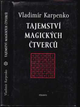 Vladimír Karpenko: Tajemství magických čtverců