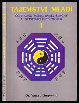 Jwing-Ming Yang: Tajemství mládí