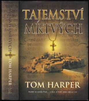 Tom Harper: Tajemství mrtvých