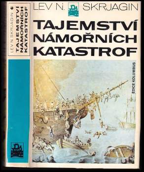 Lev Nikolajevič Skrjagin: Tajemství námořních katastrof