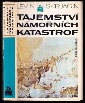 Lev Nikolajevič Skrjagin: Tajemství námořních katastrof