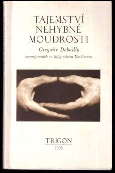 Tajemství nehybné moudrosti