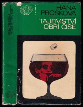 Hana Prošková: Tajemství obří číše