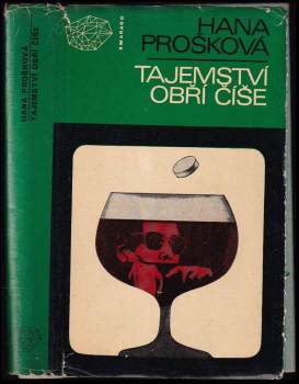 Hana Prošková: Tajemství obří číše