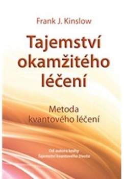 Tajemství okamžitého léčení