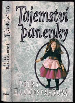 Petra Hammesfahr: Tajemství panenky