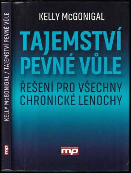 Kelly McGonigal: Tajemství pevné vůle