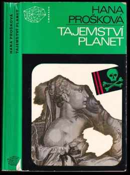 Tajemství planet : tři detektivní příběhy - Hana Prošková (1976, Mladá fronta) - ID: 723726