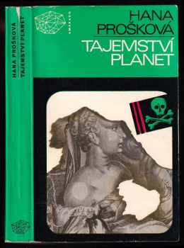 Tajemství planet : tři detektivní příběhy - Hana Prošková (1976, Mladá fronta) - ID: 766038