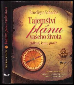 Ruediger Schache: Tajemství plánu vašeho života