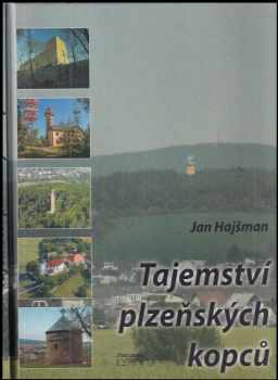 Jan Hajšman: Tajemství plzeňských kopců