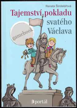Renata Šindelářová: Tajemství pokladu svatého Václava