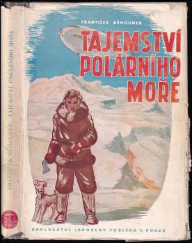 František Běhounek: Tajemství polárního moře