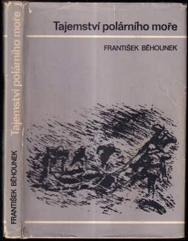 František Běhounek: Tajemství polárního moře