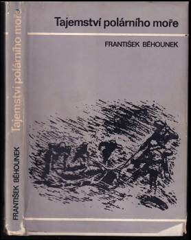 Tajemství polárního moře - František Běhounek (1973, Albatros) - ID: 761356