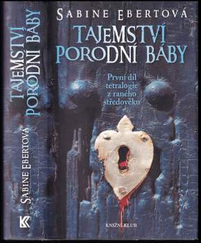 Sabine Ebert: Tajemství porodní báby