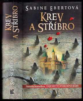 Sabine Ebert: Tajemství porodní báby + Osudy porodní báby + Rozhodnutí porodní báby + Kletba porodní báby + Sen porodní báby - KOMPLETNÍ SÁGA + Krev a stříbro