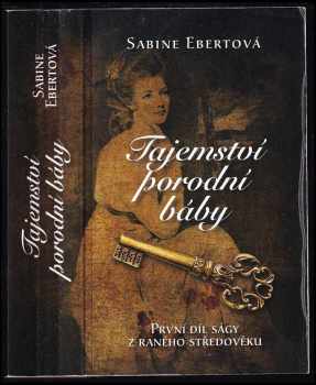 Sabine Ebert: Tajemství porodní báby