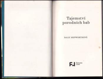 Sally Hepworth: Tajemství porodních bab
