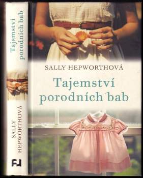 Sally Hepworth: Tajemství porodních bab