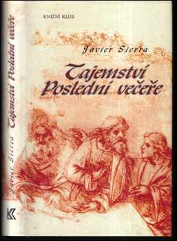 Javier Sierra: Tajemství Poslední večeře