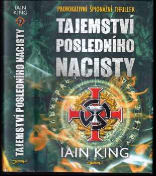 Iain King: Tajemství posledního nacisty