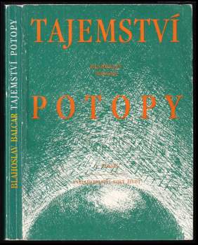 Blahoslav Balcar: Tajemství potopy