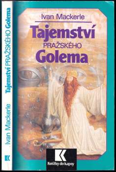 Ivan Mackerle: Tajemství pražského Golema