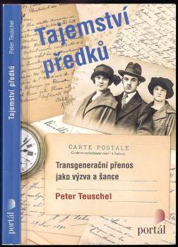 Peter Teuschel: Tajemství předků