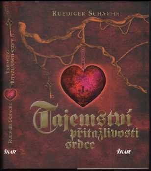 Tajemství přitažlivosti srdce - Ruediger Schache (2009, Ikar) - ID: 812986