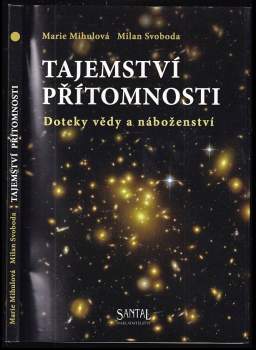 Milan Svoboda: Tajemství přítomnosti