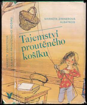 Markéta Zinnerová: Tajemství proutěného košíku
